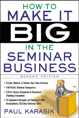 How to Make it Big in the Seminar Business.pdf